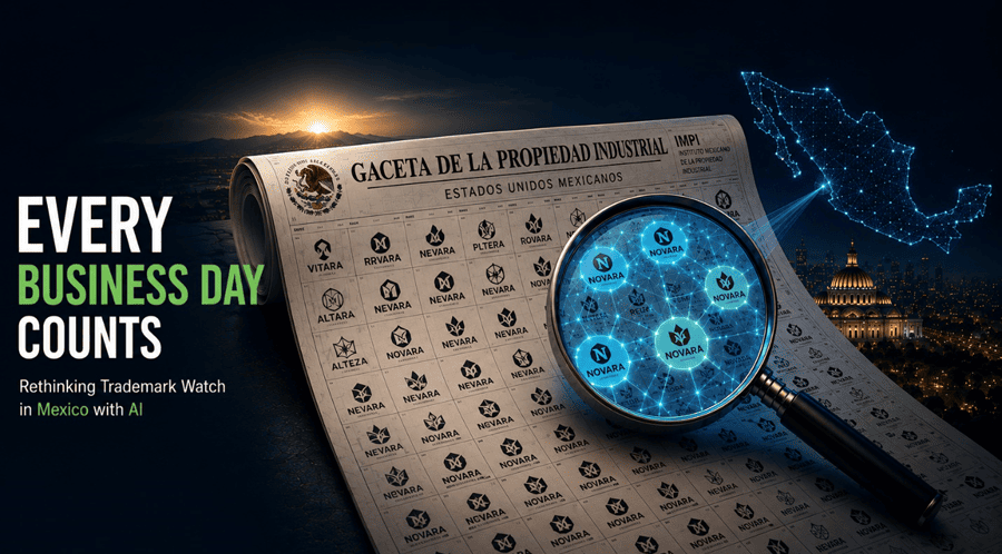 Every Business Day Counts: Rethinking Trademark Watch in Mexico with AI
